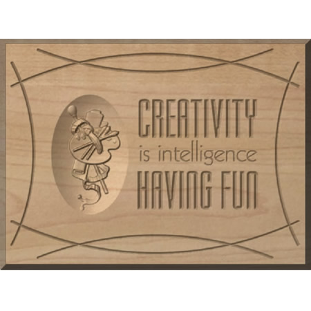 Creativity is Intelligence Custom Wood Sign