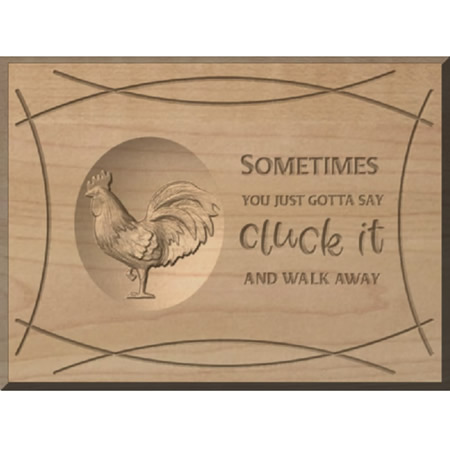 Rooster Cluck It Custom Wood Sign