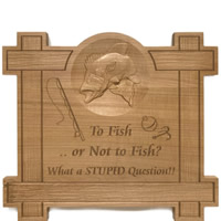 Custom Wood Signs To Fish or Not To ..
