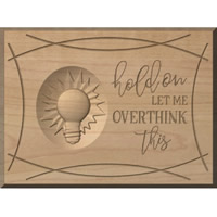 Custom Wood Signs Overthink This Cus..